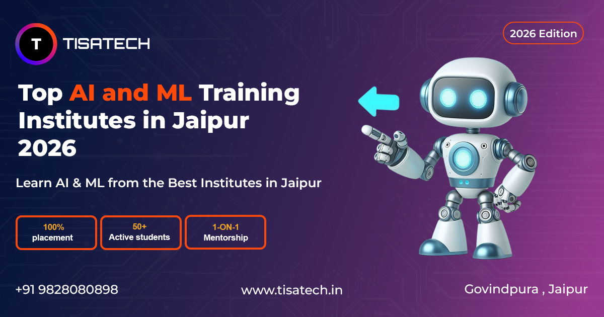 Top AI and ML training institutes in Jaipur 2026 with placement support, mentorship, and hands-on learning programs.