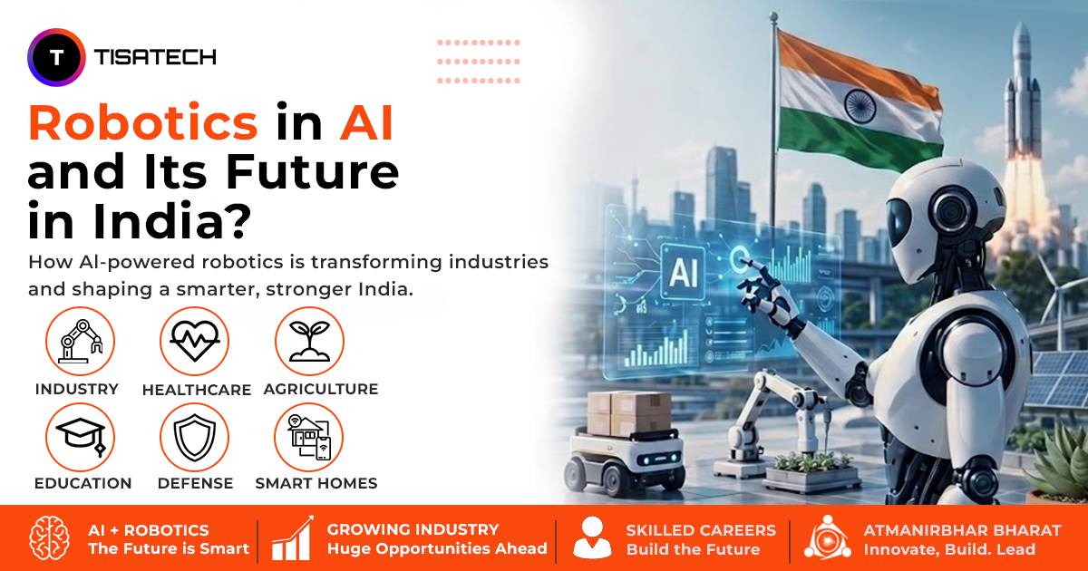 Robotics in AI and Its Future in India showing AI-powered robot, Indian flag, smart industries, healthcare, agriculture, education, defense, and automation technologies
