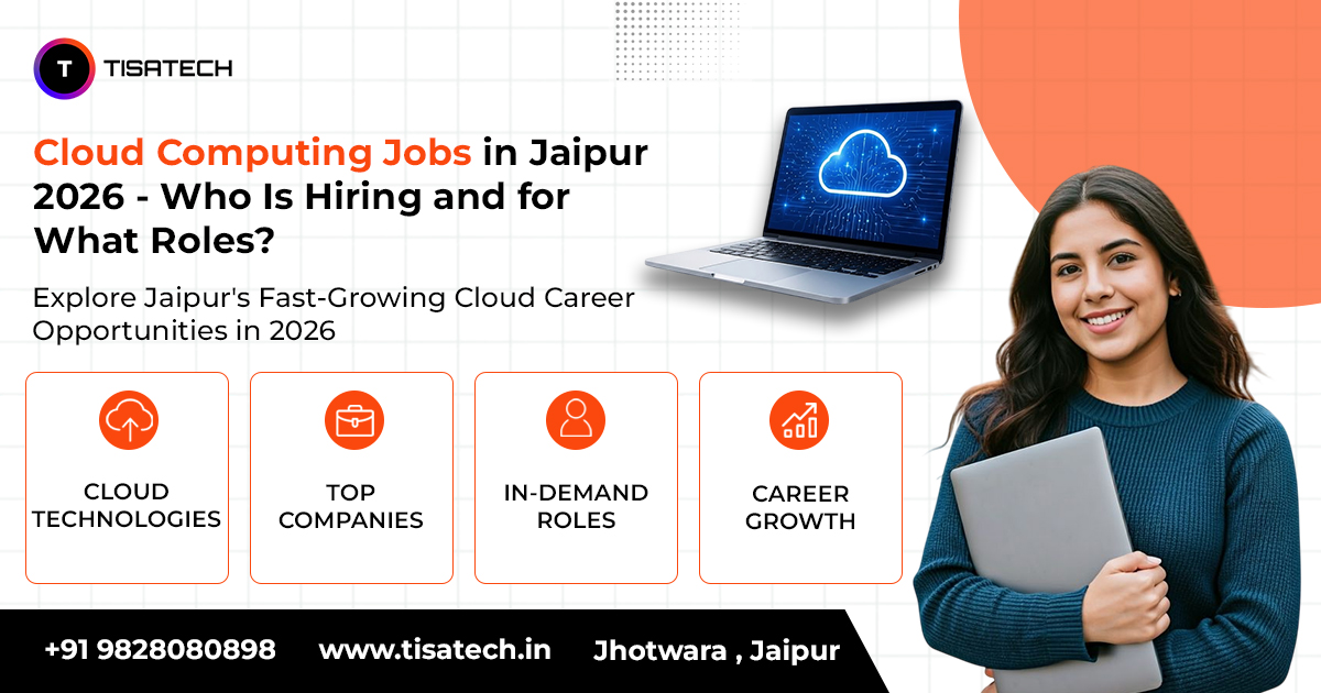 Cloud Computing Jobs in Jaipur 2026 - Top Companies, In-Demand Roles and Career Opportunities