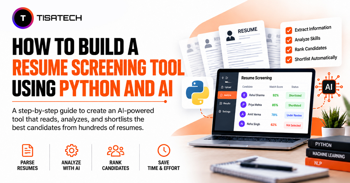 How to Build a Resume Screening Tool Using Python and AI - TISA-TECH